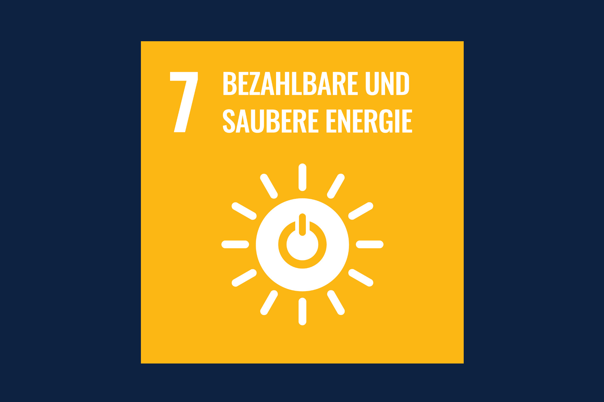 Icon für das Ziel 7 – Bezahlbare und Saubere Energie
